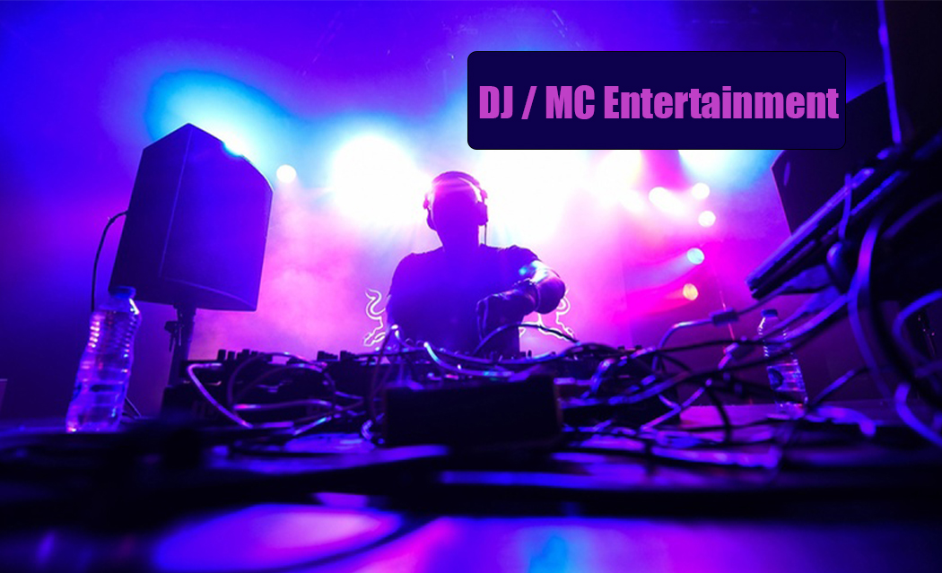 DJ / MC Entertainment